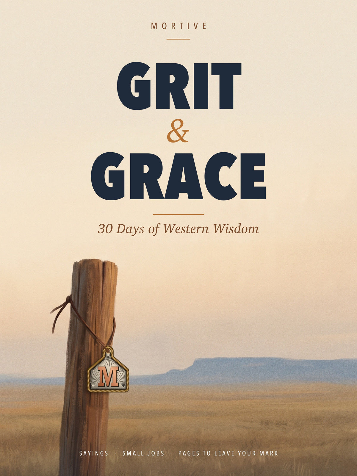 Grit & Grace — 30 Days of Western Wisdom, MORTIVE digital guide cover